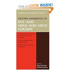 Oxford Handbook of ENT and Head and Neck Surgery (Oxford Handbooks Series)
