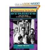 Democracy is in the streets : from Port Huron to the siege of Chicago