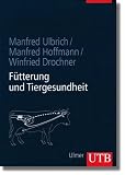 Produkt-Bild: F&uuml;tterung und Tiergesundheit (Uni-Taschenb&uuml;cher L)