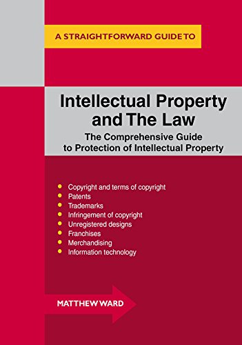 Intellectual Property and the Law: A Straightforward Guide (Straightforward Guides)