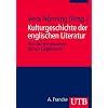 Kulturgeschichte der englischen Literatur: Von der Renaissance bis zur Gegenwart (Uni-Taschenb�cher M)