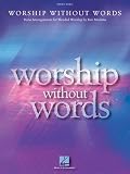 Worship Without Words (Piano Solo Songbook)