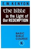 Bible In The Light Of Our Redemption