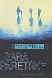 Total recall : a V.I. Warshawski novel