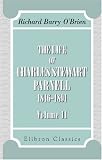 The Life of Charles Stewart Parnell, 1846-1891: Volume 2