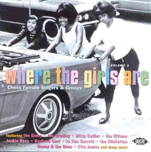 CD-Charts  Music : Where the Girls Are Vol.3: Chess Female Singers & Groups