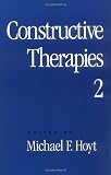 Constructive Therapies: Volume 1
