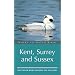 Where to Watch Birds in Kent, Surrey and Sussex (Where to Watch Birds)