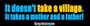 It doesn't take a village, it takes a mother and a father - funny stickers (Small 5 x 1.4 in.)