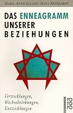 Das Enneagramm unserer Beziehungen. Verwicklungen, Wechselwirkungen, Entwicklungen - Maria-Anne Gallen