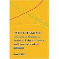Path Integrals in Quantum Mechanics, Statistics, Polymer Physics, and Financial Markets (Hardcover)