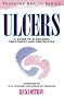 Ulcers: A Guide to Diagnosis, Treatment and Prevention (Thorsons health series)
