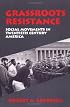 Grassroots Resistance: Social Movements in 2Oth Century America