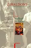 Produkt-Bild: Rotbuch Taschenb&uuml;cher, Zibaldone Nr. 25 Fussball in Italien, Zeitschrift f&uuml;r italienische Kultur der Gegenwart: HEFT 25