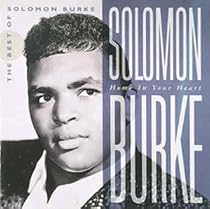 Home in Your Heart: the Best of Solomon Burke
