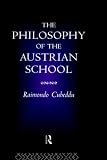 The Philosophy of the Austrian School Raimond Cubeddu