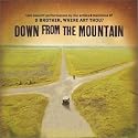 Down from the Mountain: O Brother, Where Art Thou?