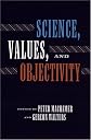 Science Values And Objectivity (Pitt Konstanz Phil Hist Scienc)