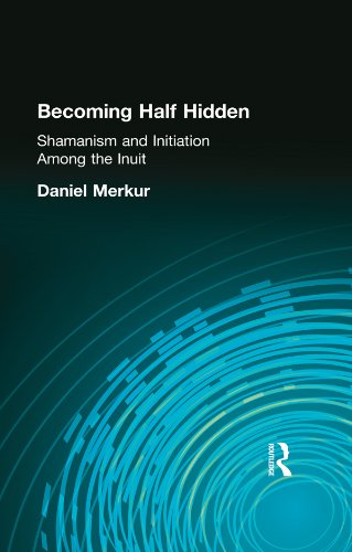 Becoming Half Hidden: Shamanism and Initiation Among the Inuit (Garland Reference Library of the Humanities)