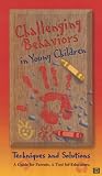 Review Edvantage Media Inc.  / Challenging Behaviors in Young Children. Techniques and Solutions.