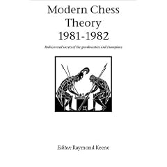 Modern Chess Theory 1981 - 1982