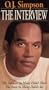 O. J. Simpson: The Interview