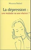 La dépression : une maladie ou une chance ?