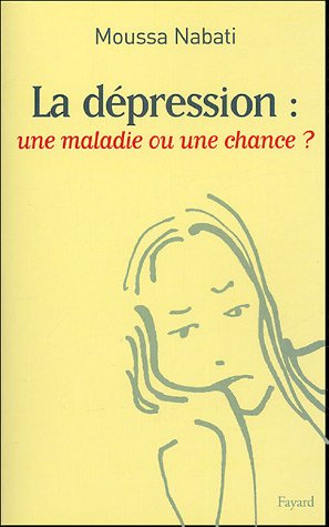 La dépression : une maladie ou une chance ?