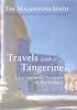 Travels with a Tangerine: A Journey in the Footnotes of the Battutah