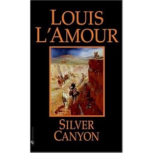 Silver Canyon: A Novel (Mass Market Paperback)
