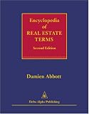 Encyclopedia of Real Estate Terms: Based on American and English Practice, with Terms from the Commonwealth as Well as the Civil Law, Scots Law and French Law