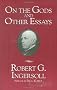 On the Gods: And Other Essays