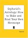Book Sepharial's Astrology: How to Make and Read Your Own Horoscope