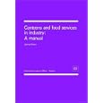 Canteens and Food Services in Industry : A Manual