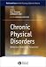Chronic Physical Disorders: Behavioral Medicine's Perspective (The Blackwell Series in Health Psychology and Behavioral Medicine)