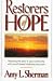 Restorers of Hope: Reaching the Poor in Your Community with Church-Based Ministries That Work