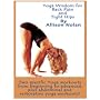 Yoga Wisdom for Back Pain & Tight Hips