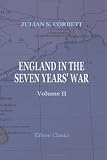 England in the Seven Years` War: A study in combined strategy. Volume 2