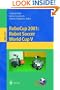 RoboCup 2001: Robot Soccer World Cup V (Lecture Notes in Computer Science / Lecture Notes in Artificial Intelligence)