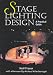 Stage Lighting Design: A Practical Guide