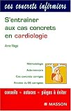 S'entra�ner aux cas concrets en cardiologie