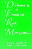 img - for Dictionary of Financial Risk Management, Third Edition book / textbook / text book