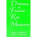 Dictionary of Financial Risk Management, Third Edition