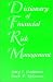 Books : Dictionary of Financial Risk Management, Third Edition