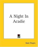 A Night In Acadie