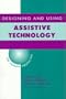 Designing and Using Assistive Technology: The Human Perspective