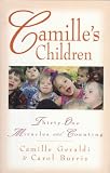 Product details for Camille's Children: 31 Miracles and Counting