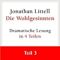 Die Wohlgesinnten (Teil 3 von 4 - Folgen 18 bis 25)