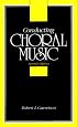 Conducting Choral Music