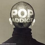 Pop Addict